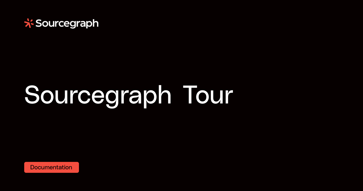 Sourcegraph Tour - Sourcegraph docs